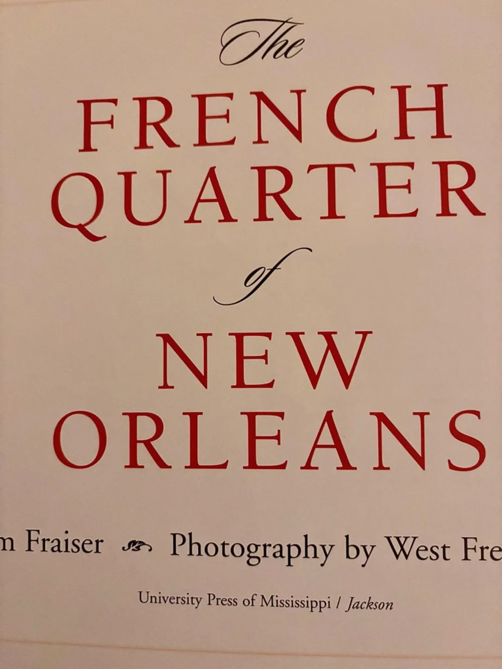 “The French Quarter of New Orleans” Hardback With Full Photographs
